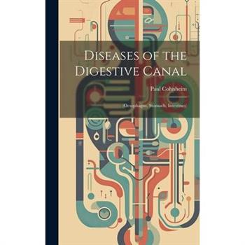 Diseases of the Digestive Canal