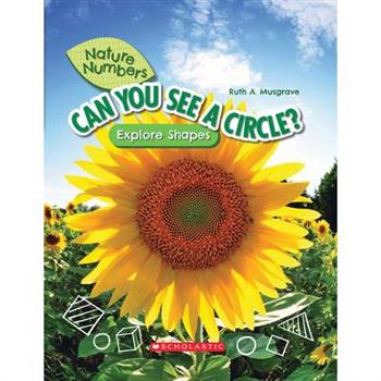 Can You See a Circle? (Nature Numbers) (Library Edition)
