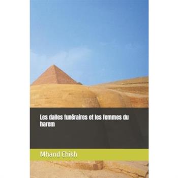 Les dalles fun矇raires et les femmes du harem