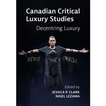 Canadian Critical Luxury Studies