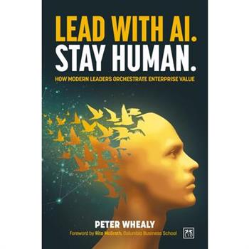 Lead with Ai. Stay Human.