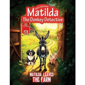 Matilda Leaves the Farm