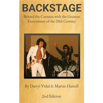BACKSTAGE - Behind the Curtains with the Greatest Entertainers of the 20th Century
