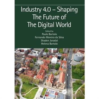 Industry 4.0 - Shaping The Future of The Digital World