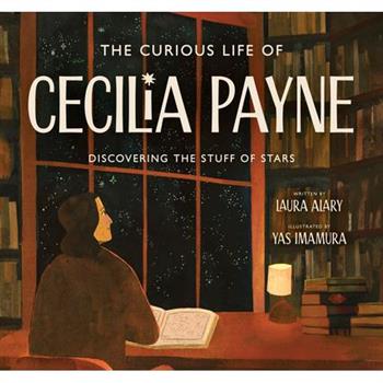 The Curious Life of Cecilia Payne
