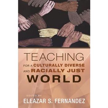 Teaching for a Culturally Diverse and Racially Just World