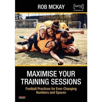 Maximise Your Training Sessions