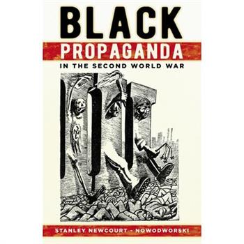 Black Propaganda in the Second World War