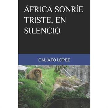 ?frica Sonr穩e Triste, En Silencio