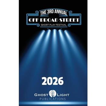 The 2026 Off Broad Street Short Play Festival