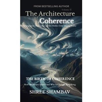 The Architecture of Coherence