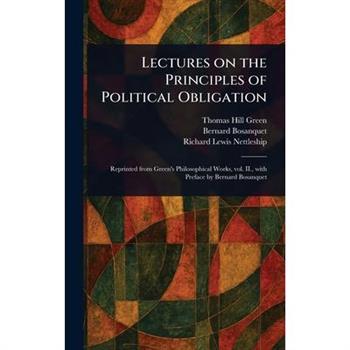 Lectures on the Principles of Political Obligation