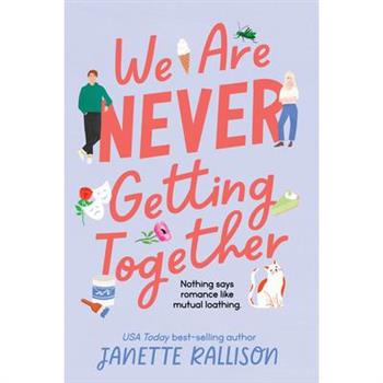 We Are Never Getting Together