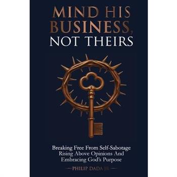 Mind His Business Not Theirs