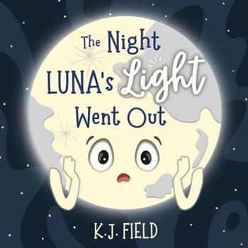 The Night Luna’s Light Went Out