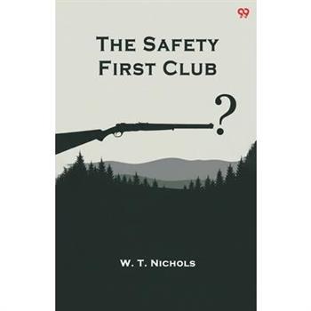 The Safety First Club