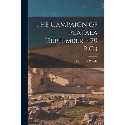 The Campaign of Plataea (September, 479 B.C.)