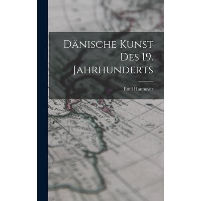 D瓣nische Kunst des 19. Jahrhunderts