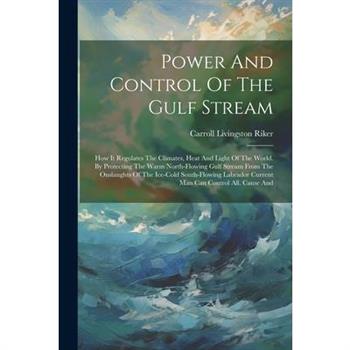 Power And Control Of The Gulf Stream