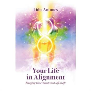 Your Life in Alignment