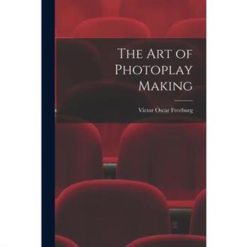 The art of Photoplay Making