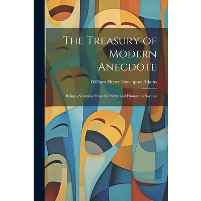 The Treasury of Modern Anecdote