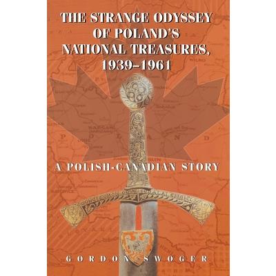 The Strange Odyssey of Poland’s National Treasures, 1939-1961