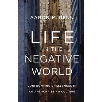Life in the Negative World