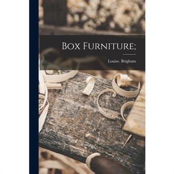 Box Furniture;