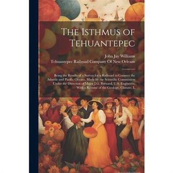 The Isthmus of Tehuantepec