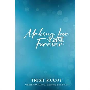 Making Love Last Forever