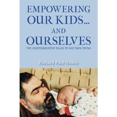 Empowering Our Kids...And Ourselves