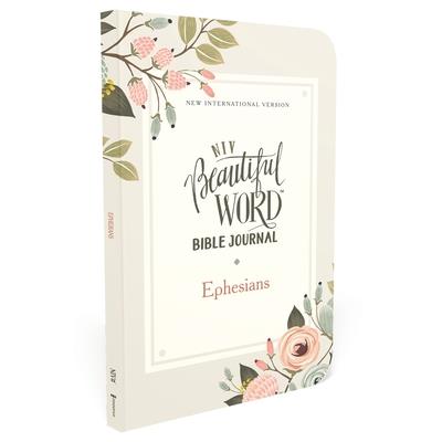 Niv, Beautiful Word Bible Journal, Ephesians, Paperback, Comfort Print