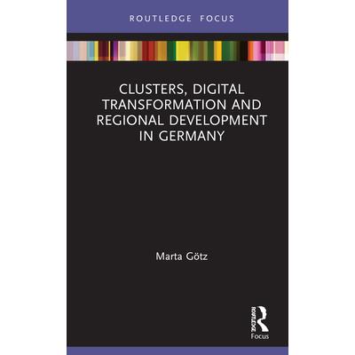 Clusters, Digital Transformation and Regional Development in Germany