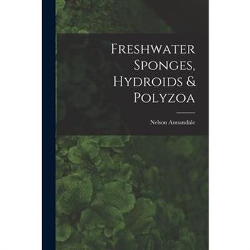 Freshwater Sponges, Hydroids & Polyzoa