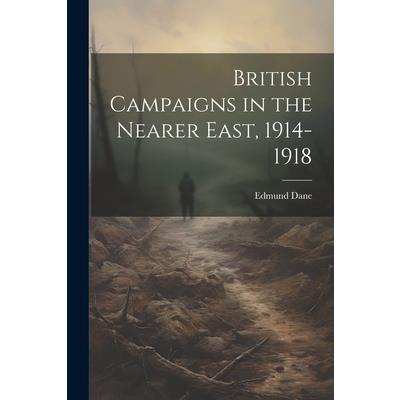 British Campaigns in the Nearer East, 1914-1918