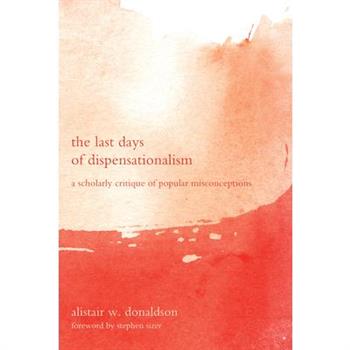 The Last Days of Dispensationalism