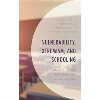 Vulnerability, Extremism, and Schooling