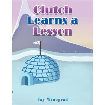 Clutch Learns a Lesson