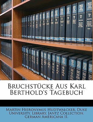 Bruchstucke Aus Karl Berthold’s Tagebuch