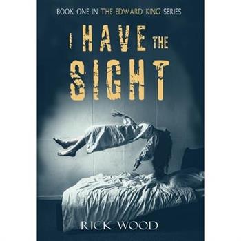 I Have the Sight