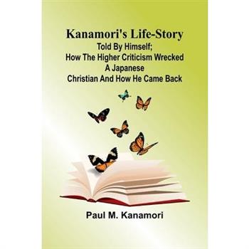 Kanamori'S Life-Story