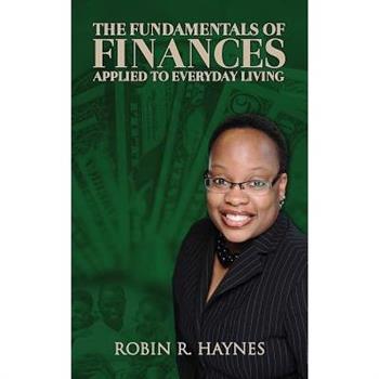 The Fundamentals of Finances Applied to Everyday Living