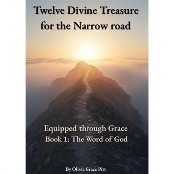 Twelve Divine Treasures for the Narrow road