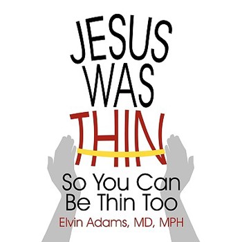 Jesus Was Thin