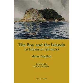 The Boy and the Islands (a Dream of Calvino’s)