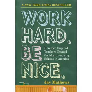 Work Hard, Be Nice