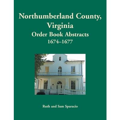 Northumberland County, Virginia Order Book, 1674-1677