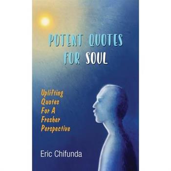 Potent Quotes For Soul