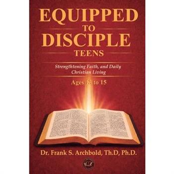 Equipped to Disciple (TEENS 13-15)